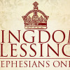 Kingdom Blessings – Part 3